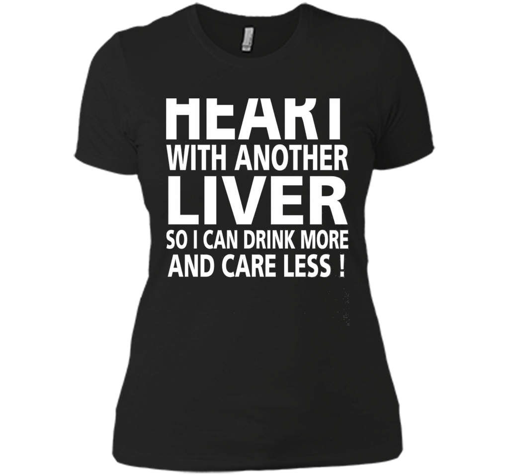 Replace My Heart With Another Liver So I Can Drink More