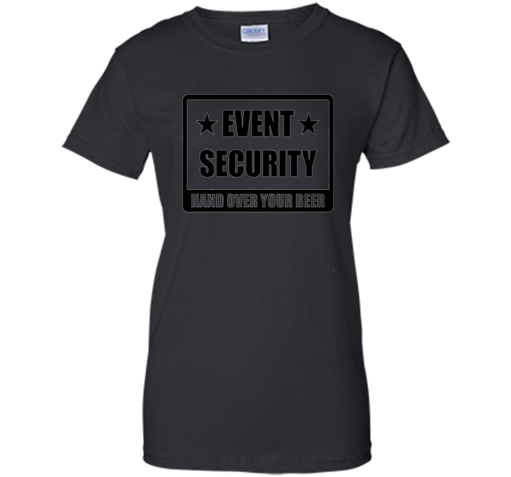 Event Security - Hand Over Your Beer