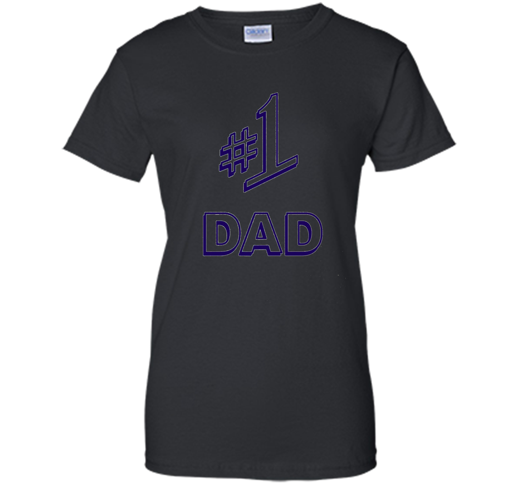 #1 DAD Tshirt
