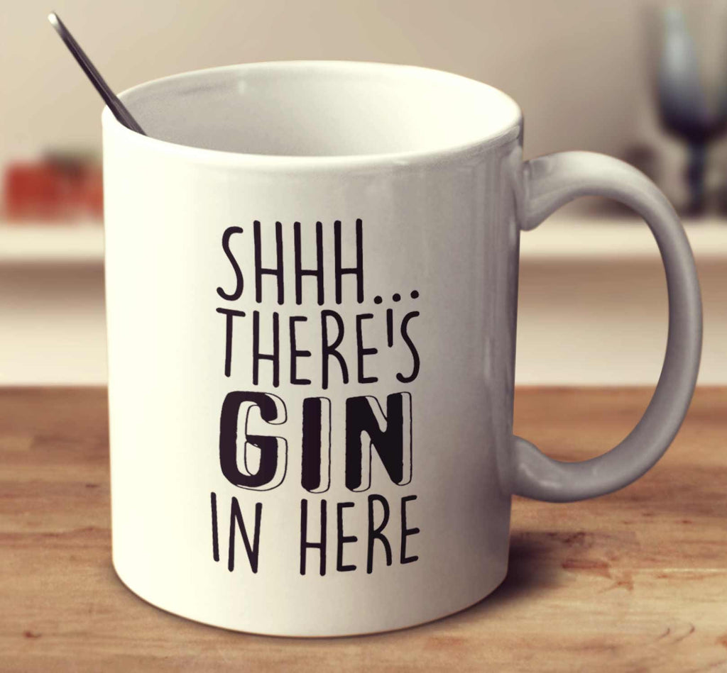 Shhh... There's Gin In Here