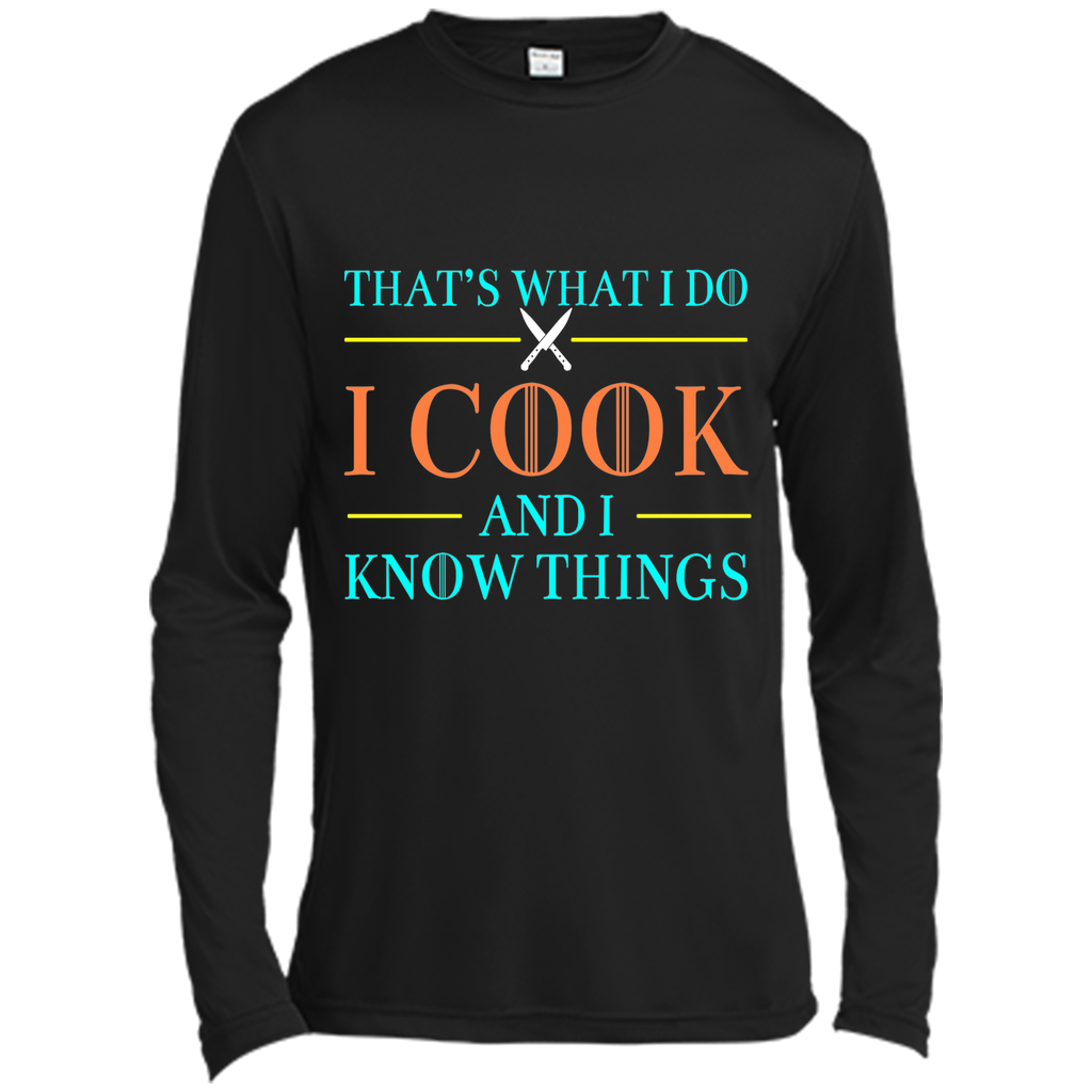 That's What I Do I Cook And I Know Things T Shirts