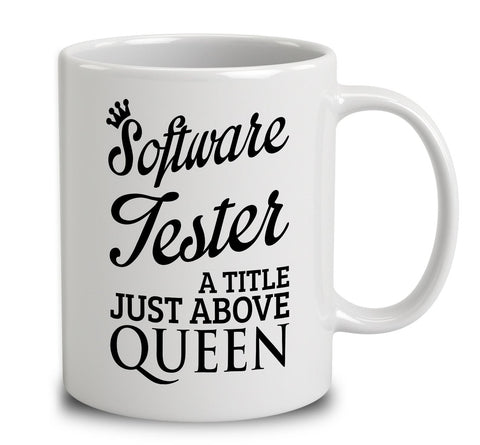 Software Tester A Title Just Above Queen