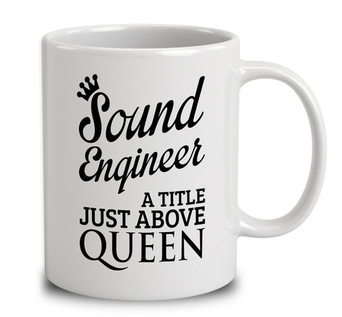 Sound Engineer A Title Just Above Queen