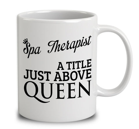Spa Therapist A Title Just Above Queen