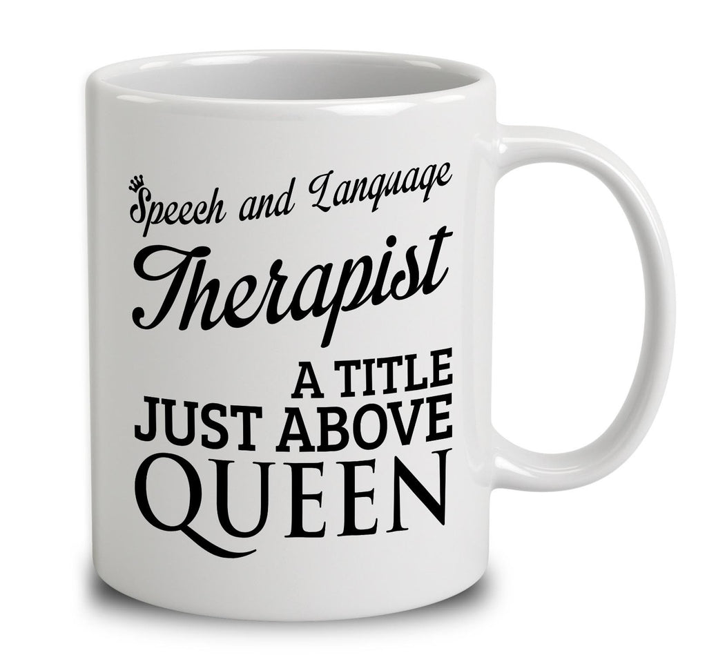Speech And Language Therapist A Title Just Above Queen