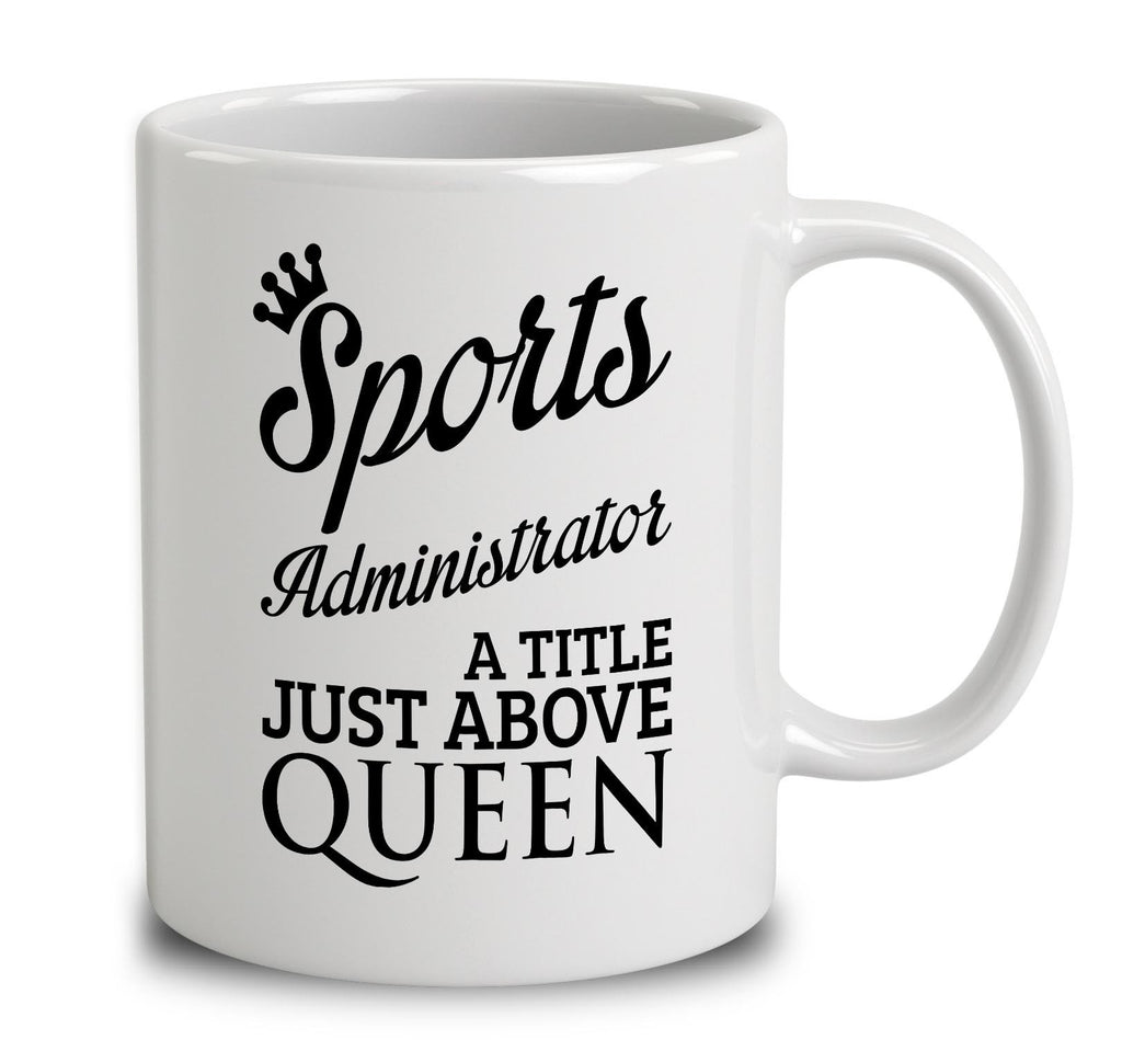 Sports Administrator A Title Just Above Queen