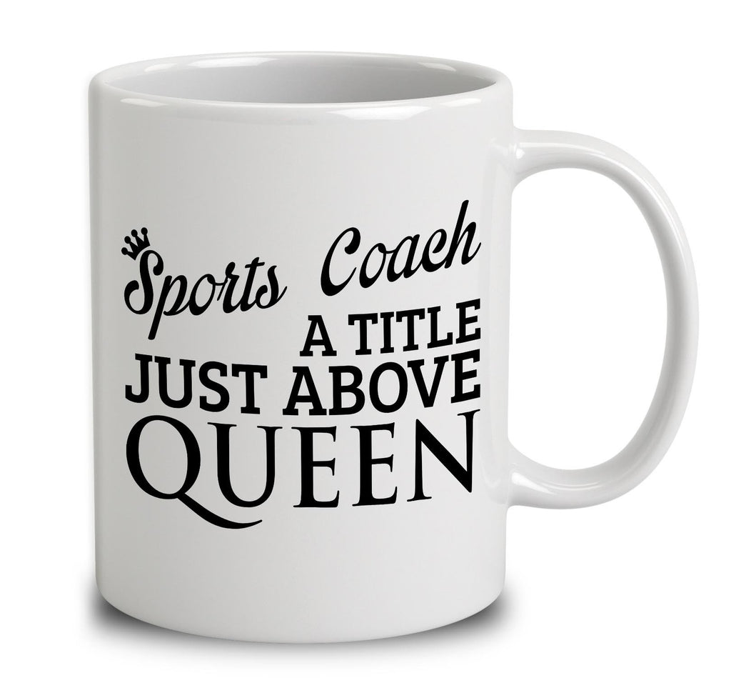 Sports Coach A Title Just Above Queen