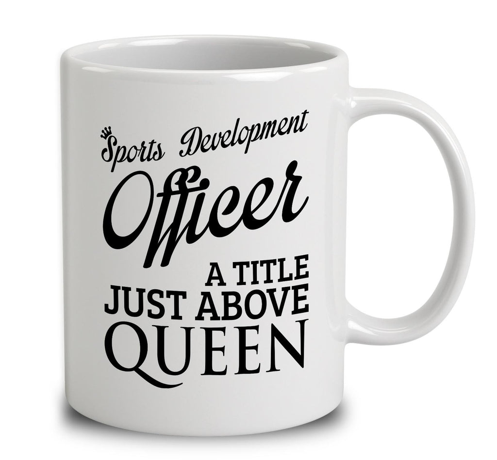 Sports Development Officer A Title Just Above Queen