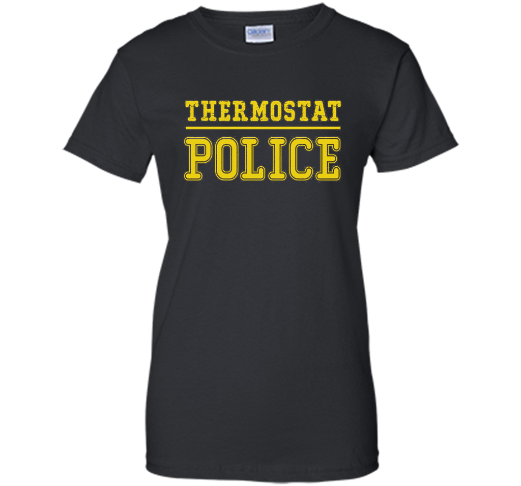 Thermostat Police shirt