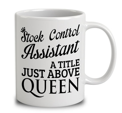 Stock Control Assistant A Title Just Above Queen