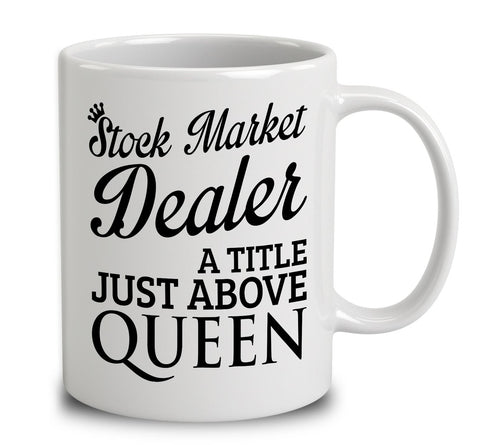Stock Market Dealer A Title Just Above Queen