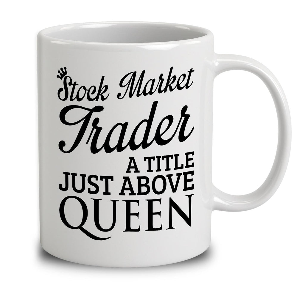 Stock Market Trader A Title Just Above Queen