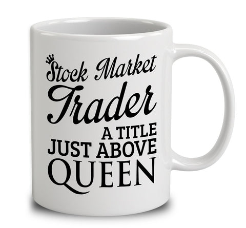 Stock Market Trader A Title Just Above Queen