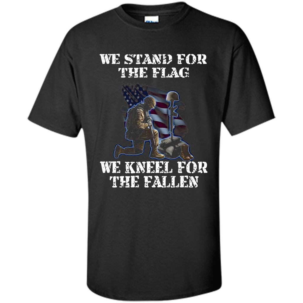 We Stand For The Flag We Kneel For The Fallen T-Shirt