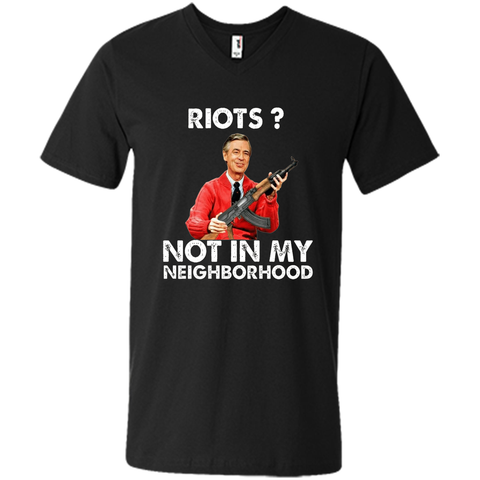 riots not in my neighborhood shirt