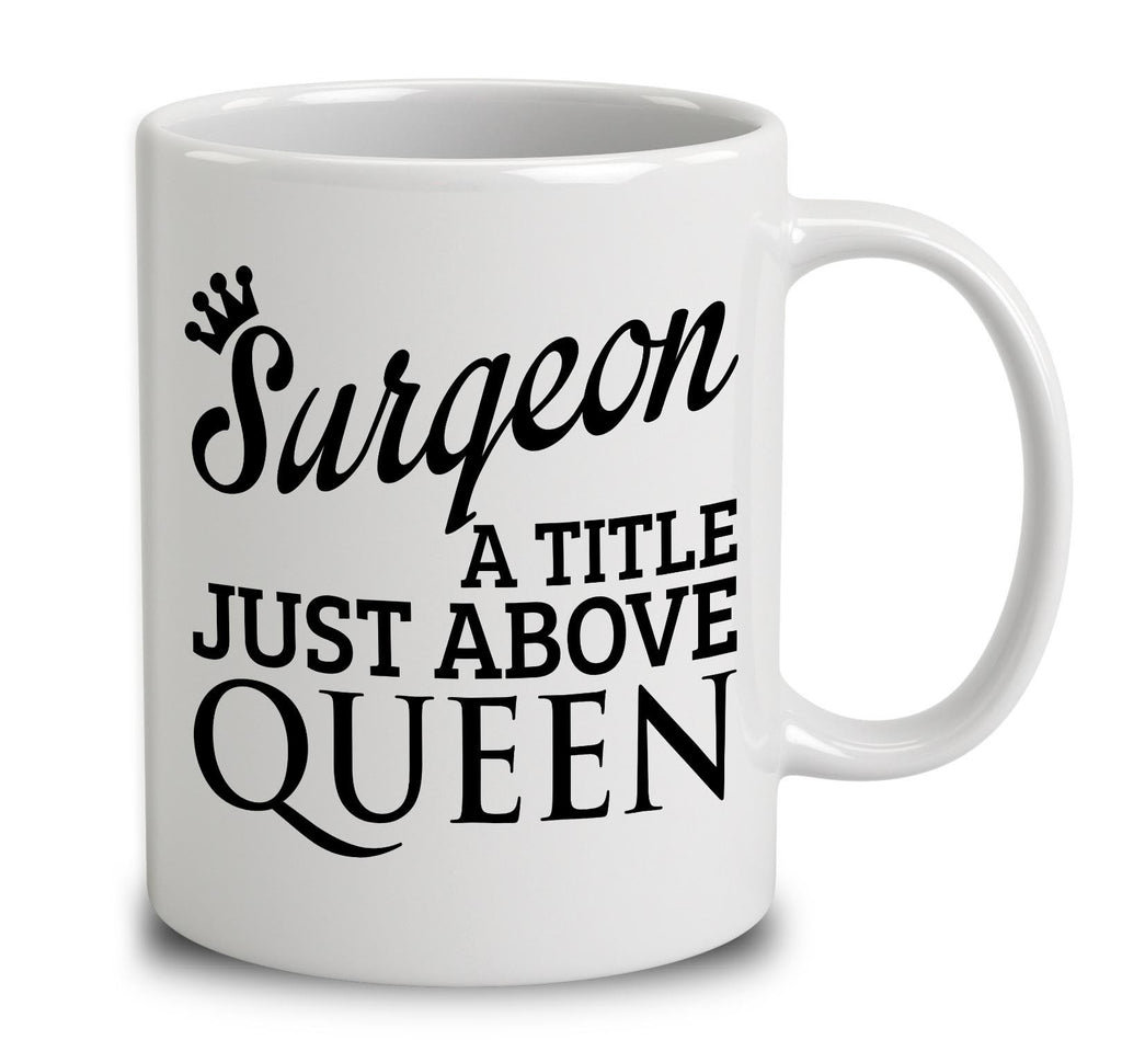 Surgeon A Title Just Above Queen