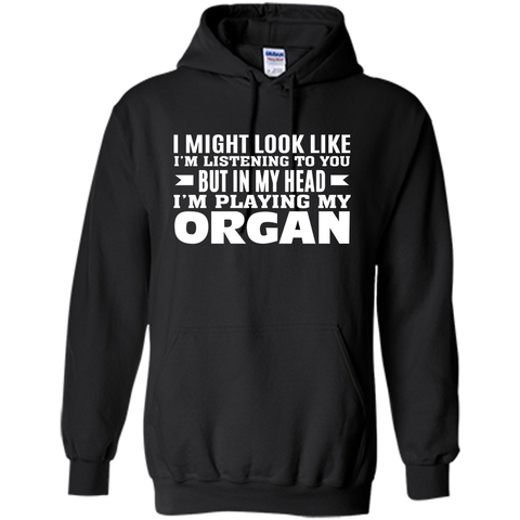 in my head i m playing my organ
