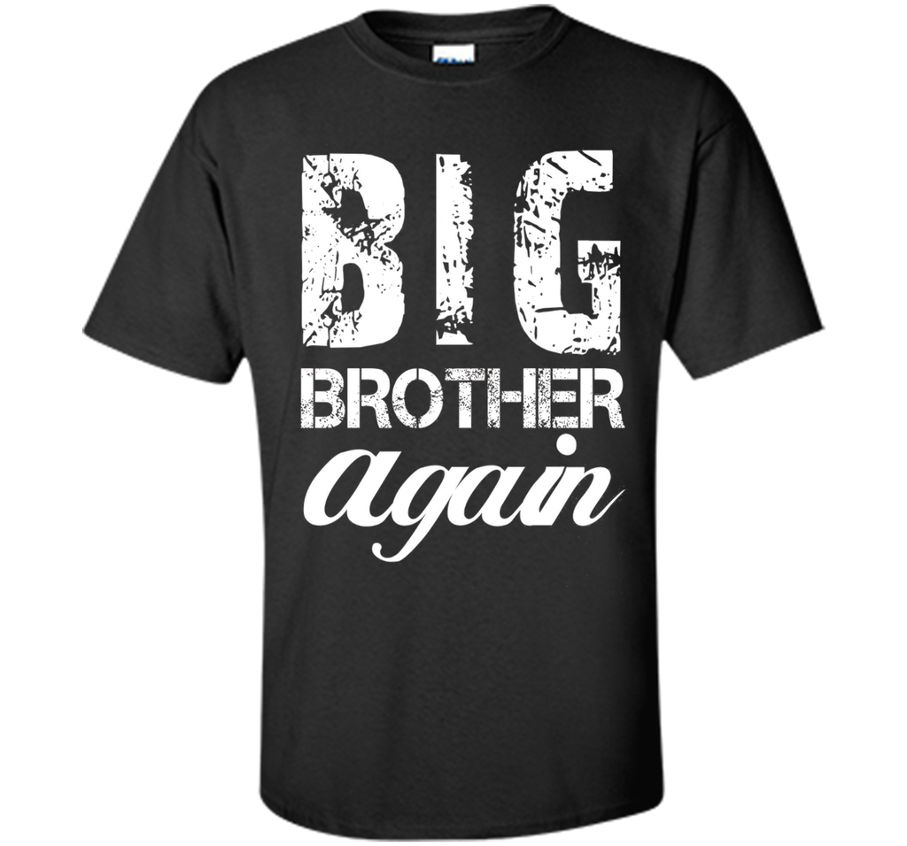 Big Brother again T-shirt