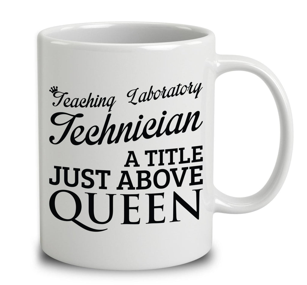 Teaching Laboratory Technician A Title Just Above Queen