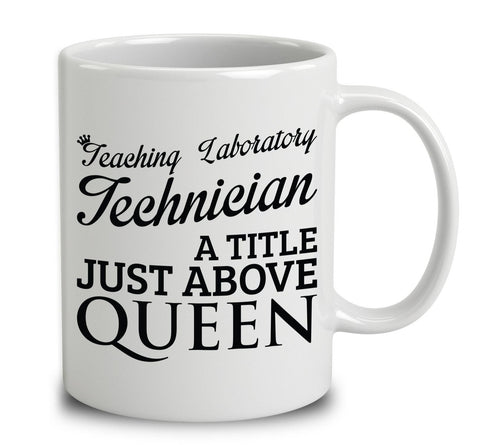 Teaching Laboratory Technician A Title Just Above Queen