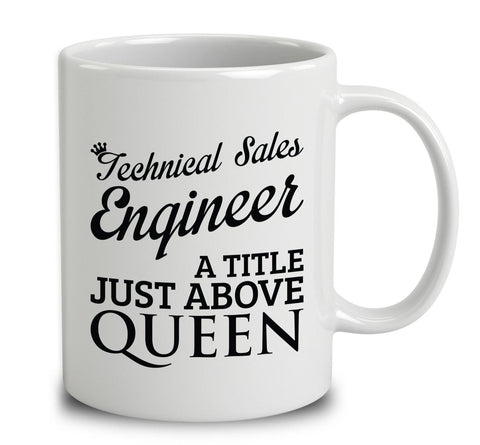 Technical Sales Engineer A Title Just Above Queen