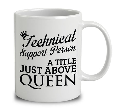 Technical Support Person A Title Just Above Queen