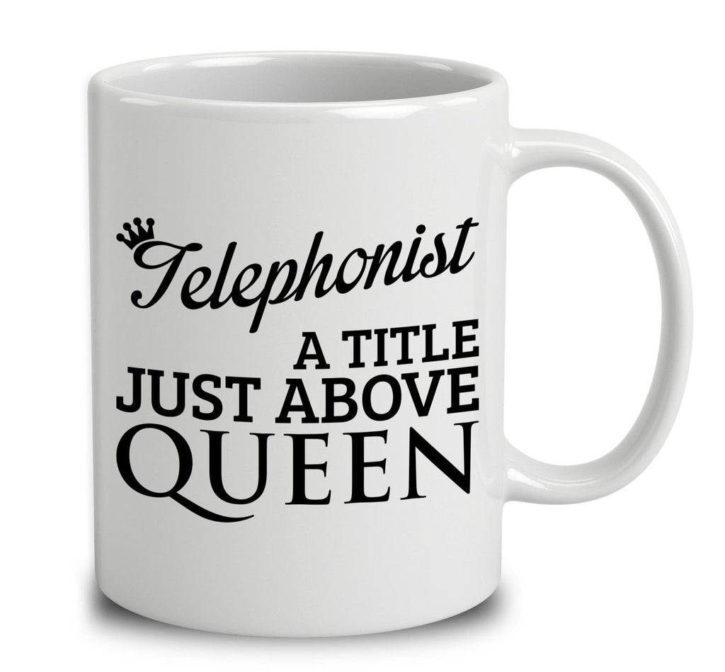 Telephonist A Title Just Above Queen