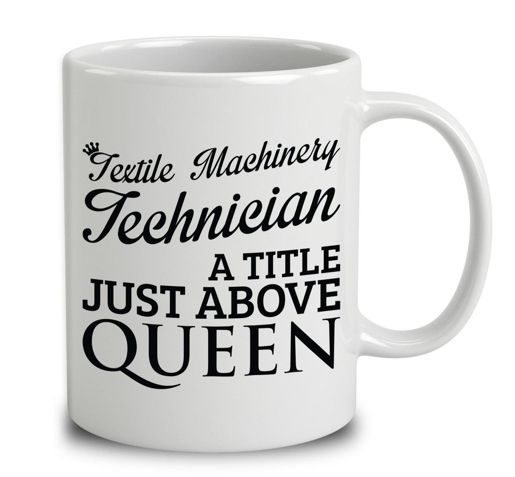 Textile Machinery Technician A Title Just Above Queen