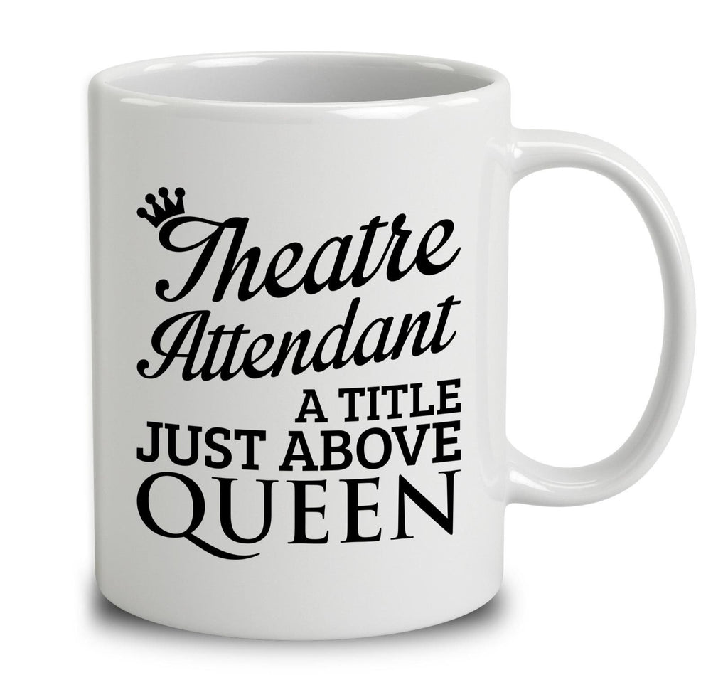 Theatre Attendant A Title Just Above Queen