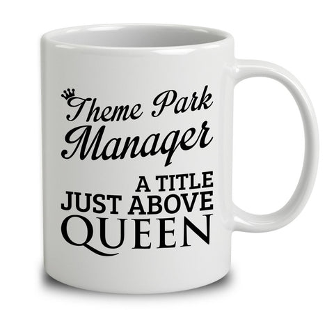 Theme Park Manager A Title Just Above Queen