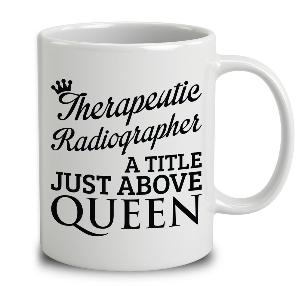 Therapeutic Radiographer A Title Just Above Queen