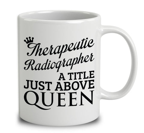 Therapeutic Radiographer A Title Just Above Queen