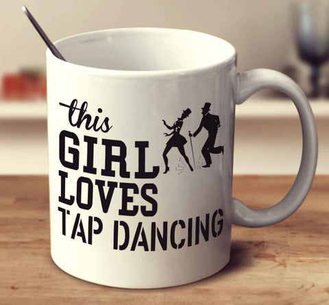 This Girl Loves Tap Dancing