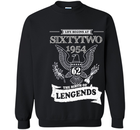 1954 Life Begins At Sixty-two The Birth Of Legends! t-shirt