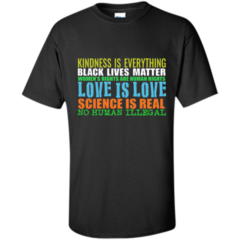 New Kindness Is Everything Black Lives Love Is Love T-shirt