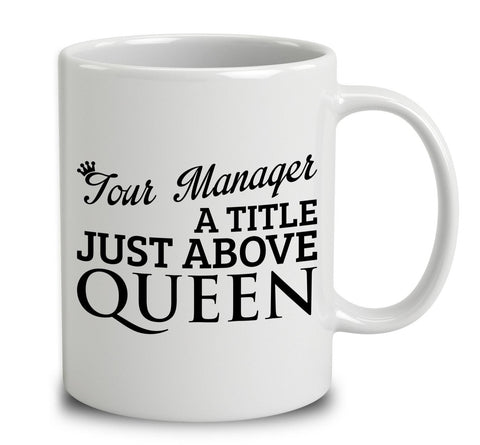 Tour Manager A Title Just Above Queen