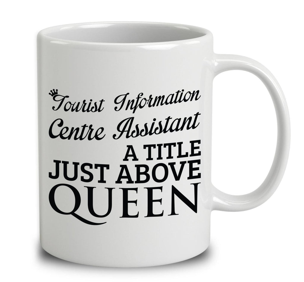 Tourist Information Centre Assistant A Title Just Above Queen
