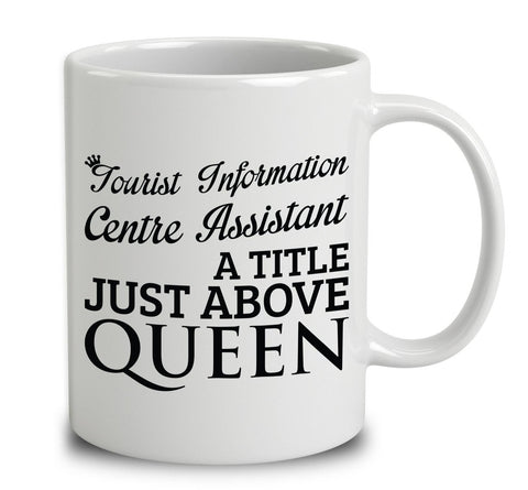 Tourist Information Centre Assistant A Title Just Above Queen