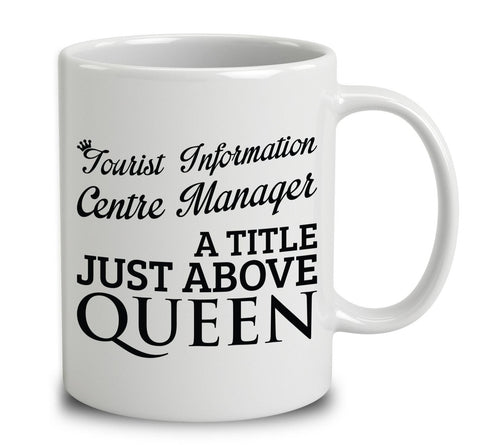 Tourist Information Centre Manager A Title Just Above Queen