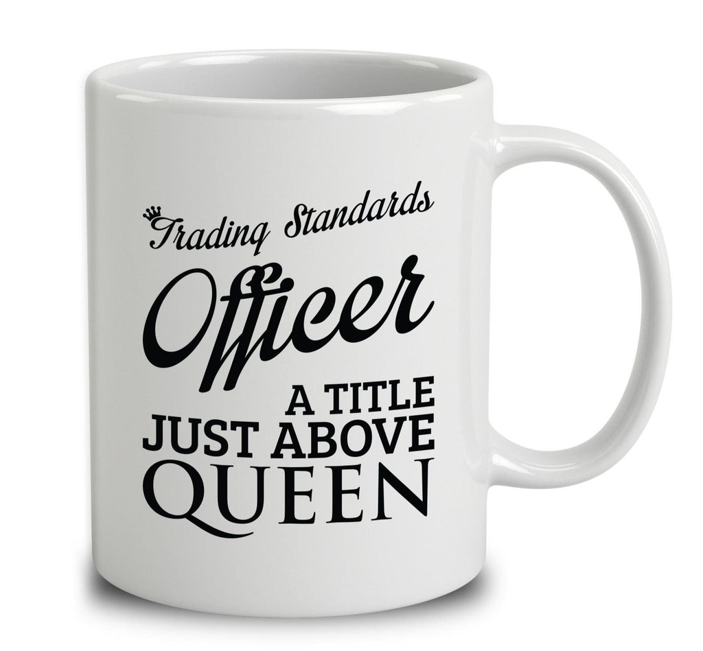 Trading Standards Officer A Title Just Above Queen