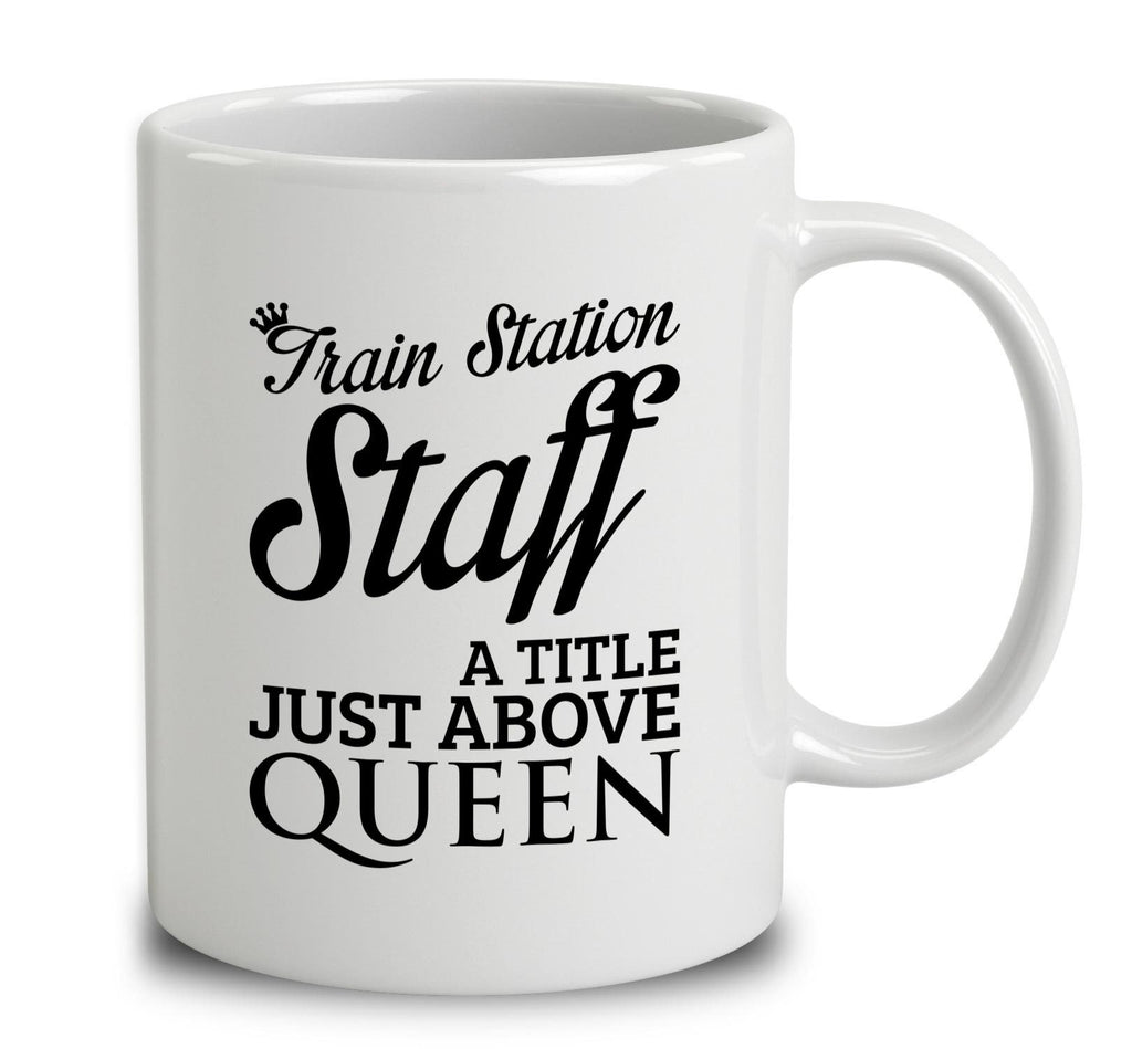 Train Station Staff A Title Just Above Queen
