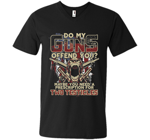 Do My Guns Offend You? Tshirt