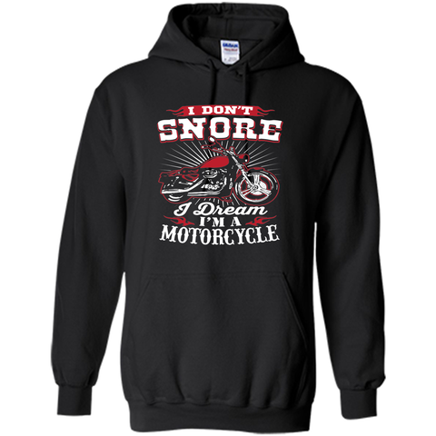 I Don't Snore I Dream I'm A Motorcycle T-Shirt - Biker Tee