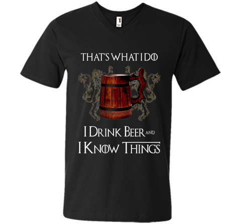 I drink BEER and I know things T shirts