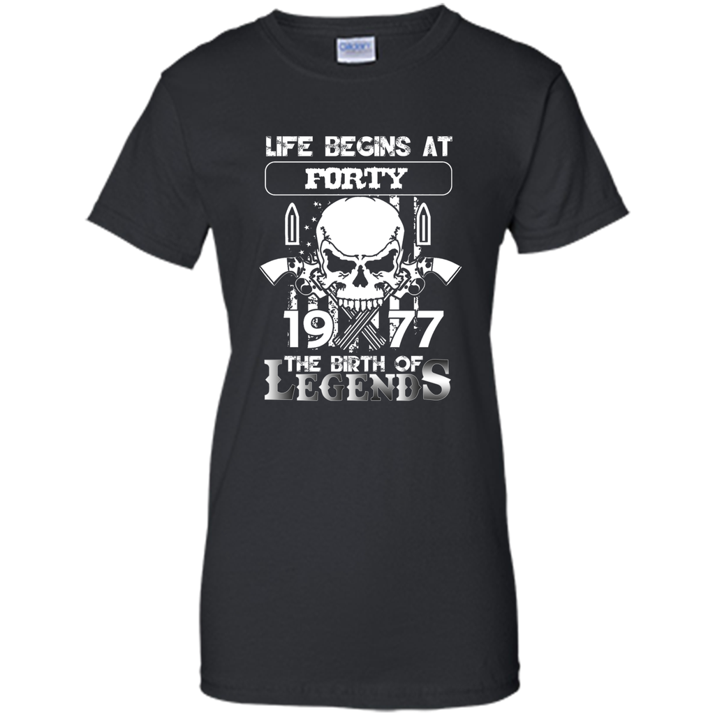 Life begins at forty 1977 The birth of legends T-Shirt cool shirt