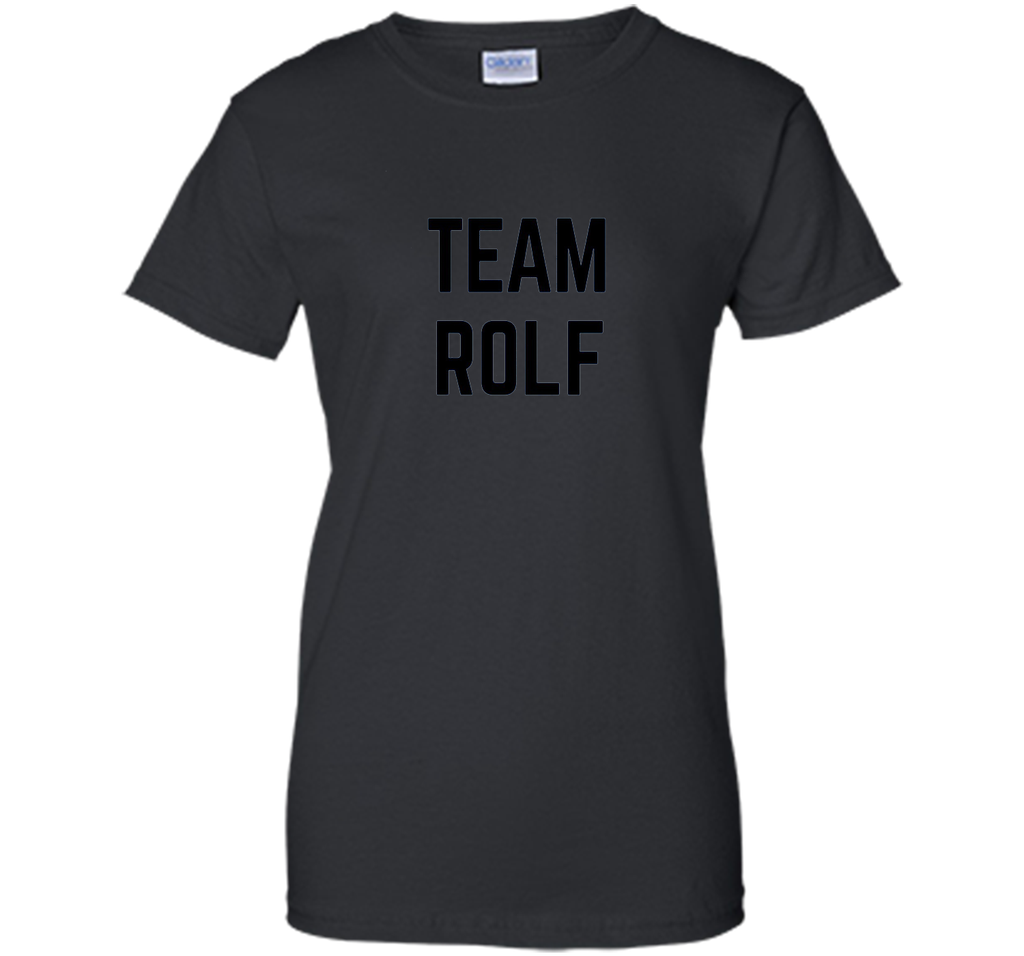 TEAM Rolf | Friend, Family Fan Club Support T-shirt