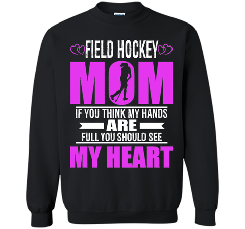 Field Hockey Moms Full Heart Mothers Day T-Shirt
