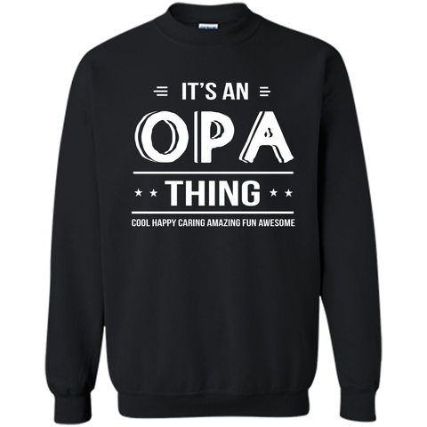 It's An Opa Thing Grandpa Gifts Father's Day Men T-shirt
