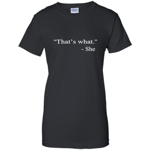 That's What She Said - Funny T-Shirt