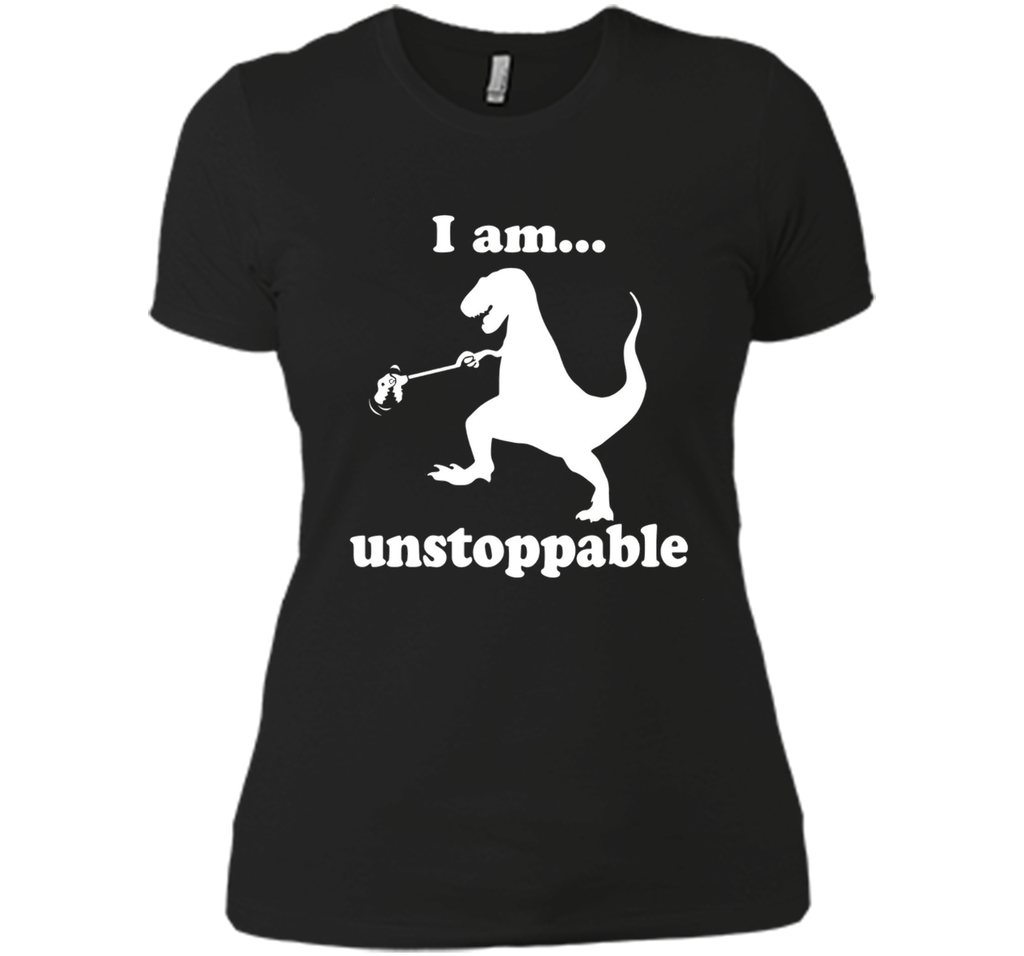 I Am Unstoppable Funny T-Rex Dinosaur T Shirt